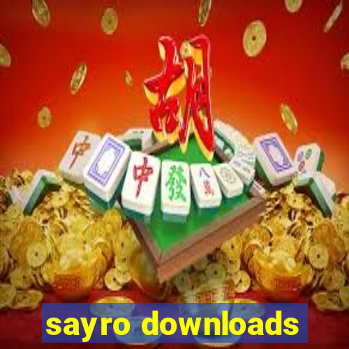 sayro downloads